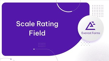Scale Rating Field: Survey Form Fields