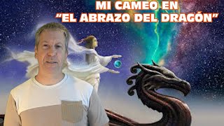 POR PRIMERA VEZ, HAGO UN CAMEO EN LA PELÍCULA "EL ABRAZO DEL DRAGÓN"