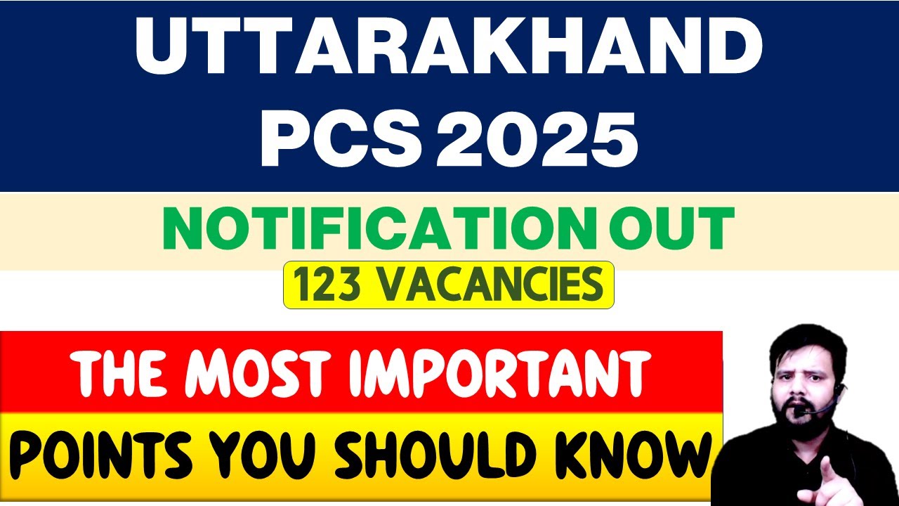 PCS 2025 NOTIFICATION | UKPSC | IAS | PCS | UTTARAKHAND | UKSSSC - YouTube