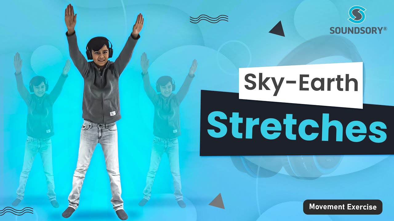 Exercise with Soundsory - Sky Earth Stretches