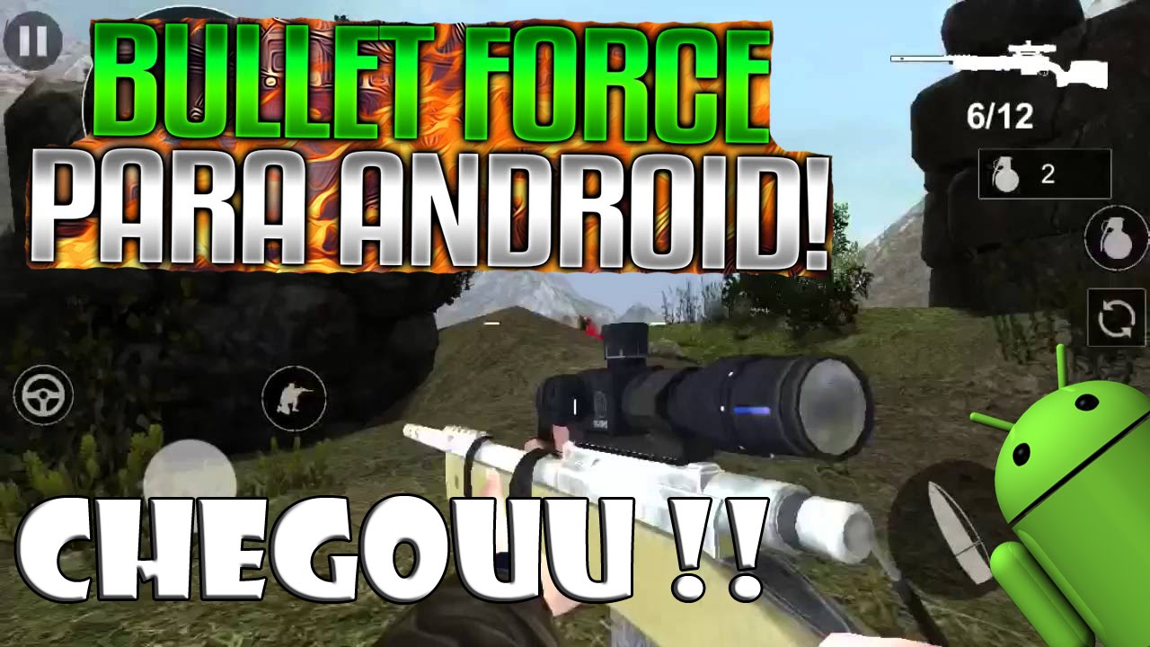 BULLET FORCE JÁ ESTA DISPONIVEL PARA ANDROID MALANDRAMENTE 