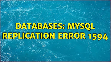 Databases: MySQL replication error 1594 (3 Solutions!!)