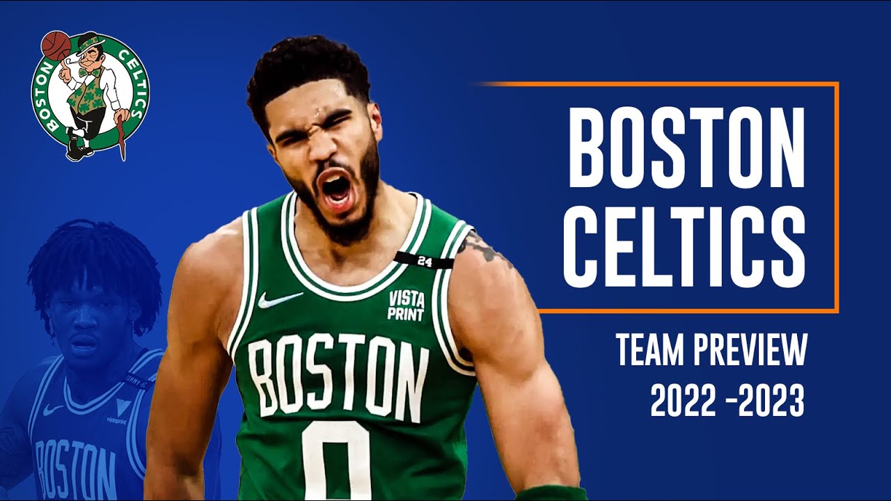 Boston Celtics 20222023 NBA Team Preview YouTube
