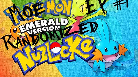 Moemon Emerald Randomized Nuzlocke Episode 1