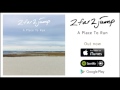 2far2jump a place to run official audio