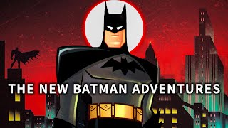 The New Batman Adventures: Everyone Missed The Point by Salazar Knight 83,788 views 9 months ago 26 minutes