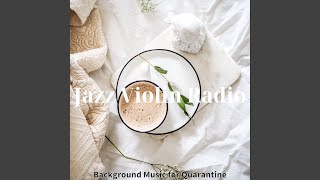 Mellow Music for Quarantine