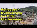 Eifel Prüm-Hochwasser: Hubschrauber Evakuierung in Waxweiler - Bundespolizei Super Puma 15.07.2021