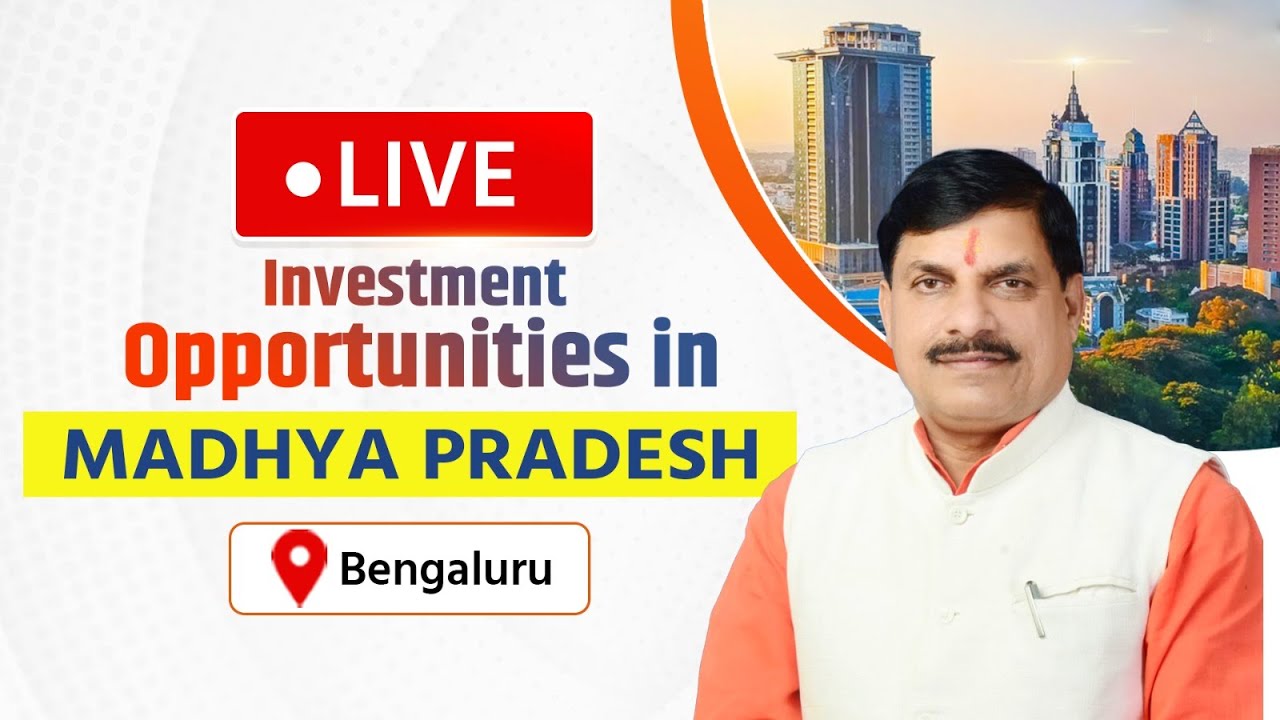 LIVE: Bengaluru, Roundtable session on Investment Opportunities in Madhya Pradesh | Dr Mohan Yadav