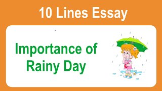 10 Lines on Importance of Rainy Day || Essay on Importance of Rainy Day in English