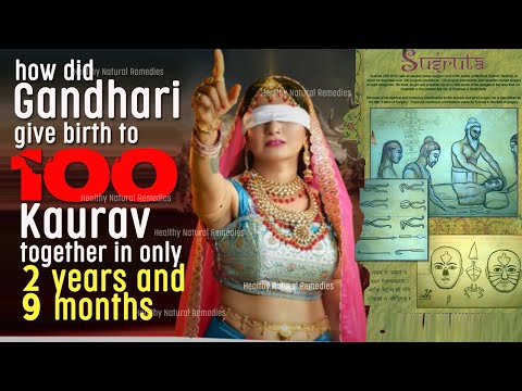 How did Gandhari give birth to 100 Kaurav in just 2 years & 9 months? Kaurav birth was artificial?