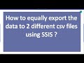 61 How to equally export the data to 2 different csv files using SSIS Mp3 Song