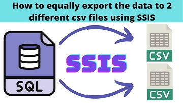 61 How to equally export the data to 2 different csv files using SSIS