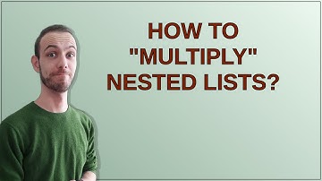 How to "multiply" nested lists?