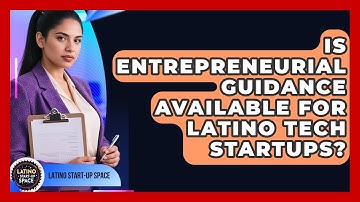 Is Entrepreneurial Guidance Available for Latino Tech Startups? | Latino Start Up Space News