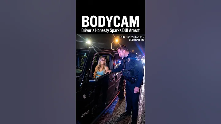 Bodycam: Driver's Honesty Sparks DUI Arrest