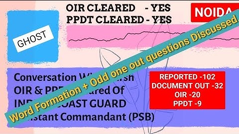 PSB EXPERIENCE -7 OF OIR & PPDT/ HARSH /INDIAN COAST GUARD/ AC #SSB #PSB #ICG #OIR #DEFENCE- 2022