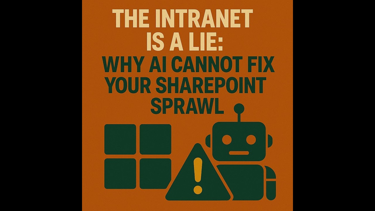 Why AI Cannot Fix Your SharePoint Sprawl (and How Governance, IA, and Labels Make Copil...
