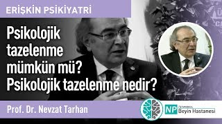 Psikolojik tazelenme mümkün mü? Psikolojik tazelenme nedir?