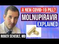 Merck COVID Pill (Molnupiravir): A New Treatment Option? (Coronavirus Update 130)