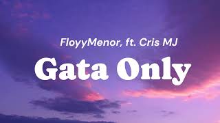 FloyyMenor - GATA ONLY ft. Cris MJ 🔥