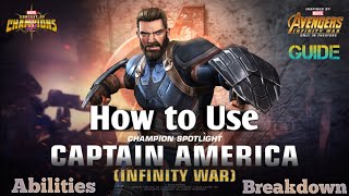 How to use Captain America (Infinity war)- Full breakdown- Marvel Contest of Champions
