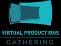 Virtual Productions Gathering 2022 - Summary