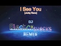 I See You ( Jutty Ranx ) - DJ ElectroShocks House Remix