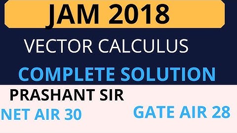 IIT JAM 2018 VECTOR CALCULUS SOLUTIONS
