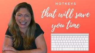 Hotkeys That Will Save You Time (and Headaches!)