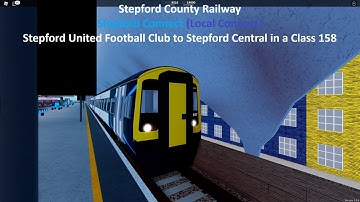 Stepford Connect (Local Connect) (SUFC to SC in a Class 158) (Realtime) (SCR V1.6.4)