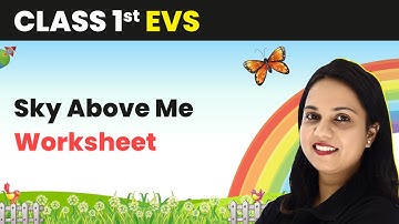 Sky Above Me - Worksheet | Class 1 EVS | CBSE 2024-25