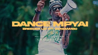 BREEDER LW FT ZENDIAMBO - &quot;DANCE MPYAI&quot; [Both Lege] (Official Music Video)