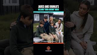 Jared & Ivanka’s Iceland Vacation get ROASTED