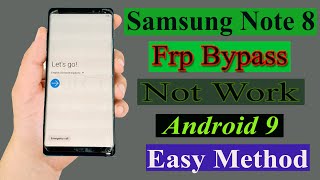 Samsung Galaxy Note 8 (SM N950F) Android 9 FRP Unlock Google Account Bypass