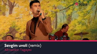 Alimardon Tagaev - Sevgim uvoli (remix) Resimi