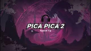 DJ PICA PICA 2 SPEED UP MENGKANE VIRAL TIK TOK || DJ SIDUK