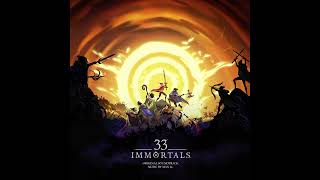 33 Immortals (Main Theme) - Max LL
