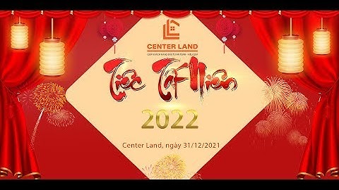 Tiệc Tết Dương Lịch Center Land Đón Chào Năm 2022 Đại Thành Công