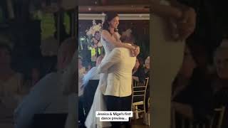 Jessica & Miguel's first dance preview