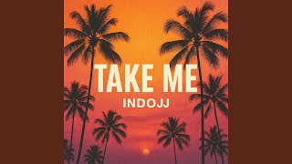 Take Me indo JJ