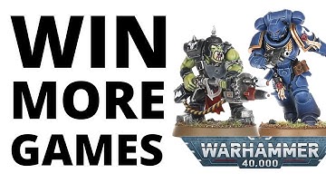 How to Win More Games of Warhammer 40K - a Practical Guide