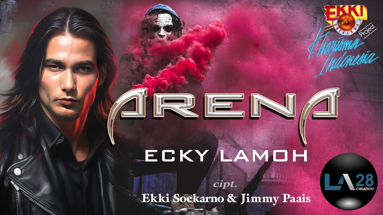 Ecky Lamoh - ARENA ( Ekkie Soekarno Project ) HD + Lyrics