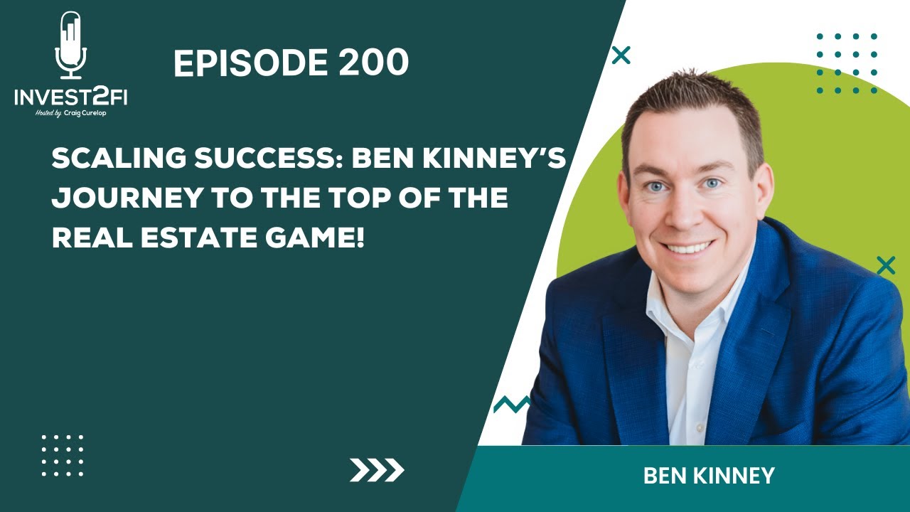 Scaling Success: Ben Kinney’s Journey to the Top of the Real Estate ...