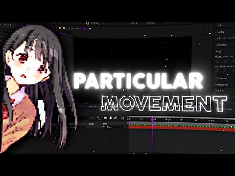 Particular Movement Tutorial