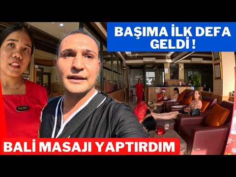 BALİ MASAJ YAPTIRDIM MUTSUZ SON ! MUTLU OLMAK İÇİN GİDERKEN BAŞIMA GELENE BAK !!