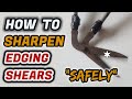 How To Sharpen Edging Shears : The Easiest And Safest Way