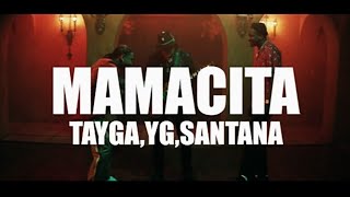 Tyga, YG, Santana - MAMACITA (Lyrics Video)