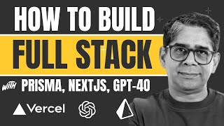 Building Full-Stack AI Apps with Prisma, Vercel, NextJS and GPT-4o | Singlestore Webinars