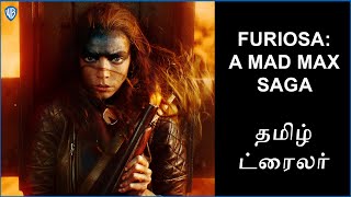 ஃப்யூரியோஸா: எ மேட் மேக்ஸ் சாகா (FURIOSA : A MAD MAX SAGA) - OFFICIAL TAMIL TRAILER